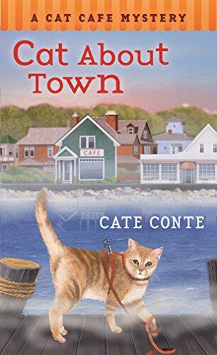 Cat About Town: A Cat Cafe Mystery