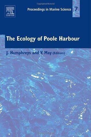 The Ecology of Poole Harbour (ISSN Book 7)