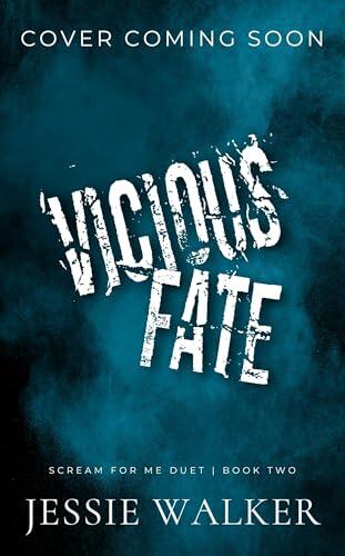 Vicious Fate