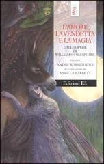 L'amore, la vendetta e la magia dalle opere di William Shakespeare