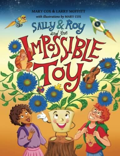 Sally and Roy and the Impossible Toy