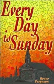 Every Day Is Sunday