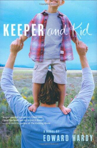 Keeper and Kid: A Novel