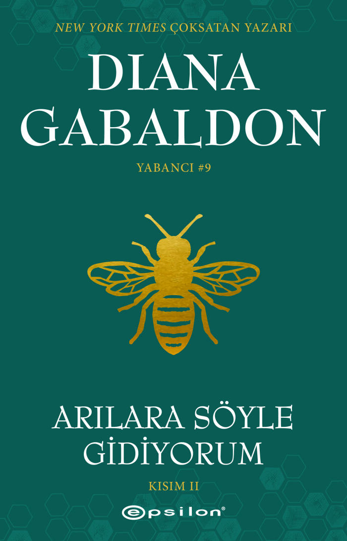 Arılara Söyle Gidiyorum - Kısım II