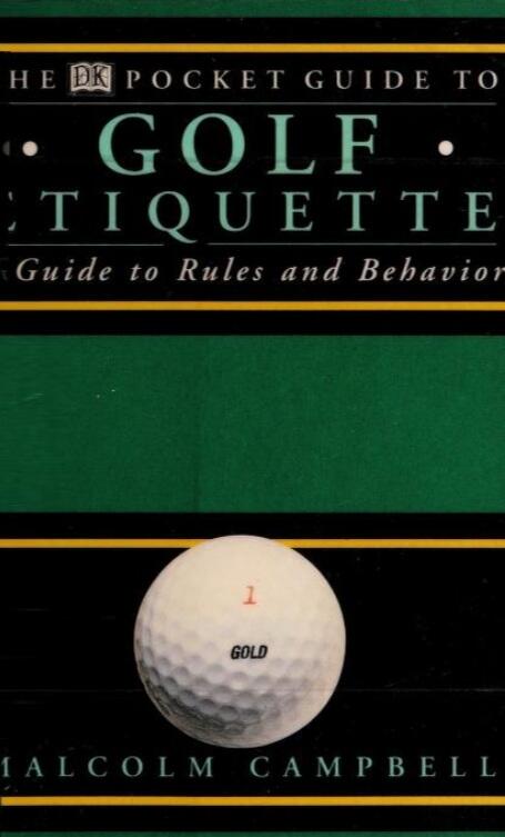 The DK Pocket Guide to Golf Etiquette: Guide to Rules and Behavior