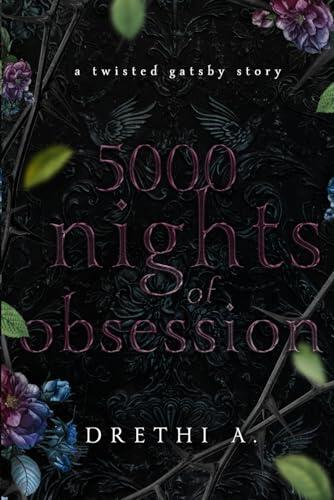5000 Nights of Obsession: A Twisted Gatsby Story