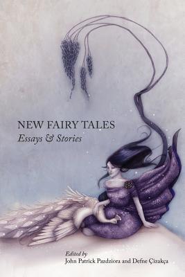 New Fairy Tales: Essays and Stories