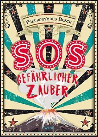 SOS. Gefährlicher Zauber