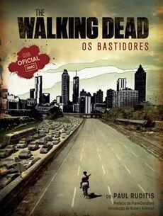The Walking Dead - Os Bastidores - Guia Oficial