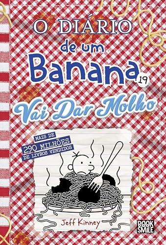 Vai Dar Molho (O Diário de um Banana 19)