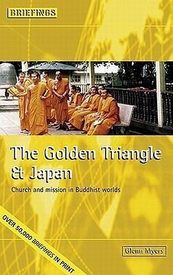 The Golden Triangle and Japan: Church and Mission in Buddhist Worlds