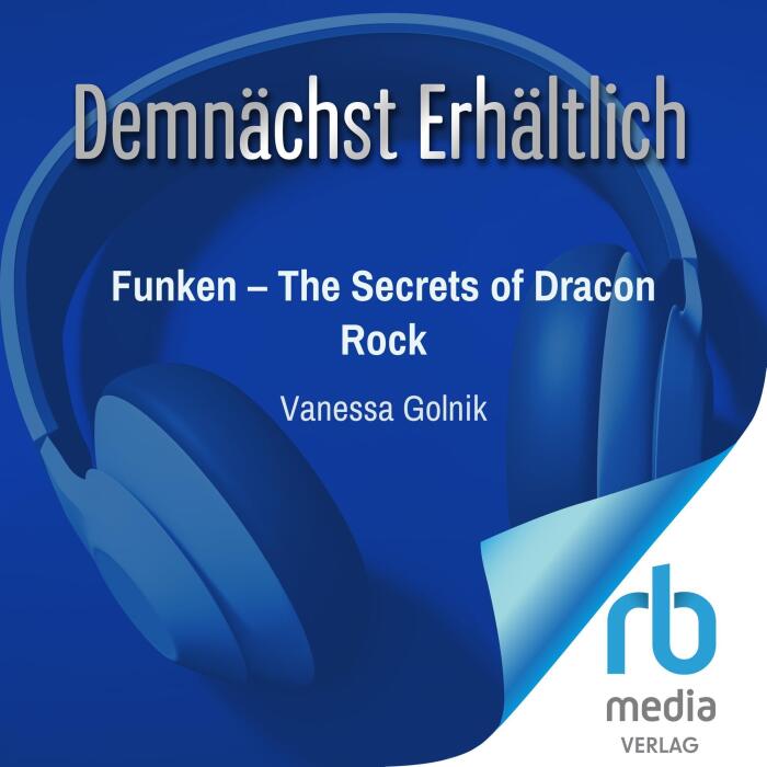 Funken: The Secrets of Dracon Rock (German Edition): Roman