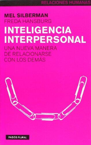 Inteligencia interpersonal: Una nueva manera de relacionarse con los demás