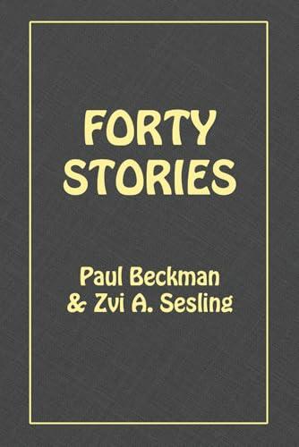 FORTY STORIES