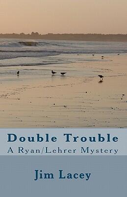 Double Trouble: A Ryan/Lehrer Mystery