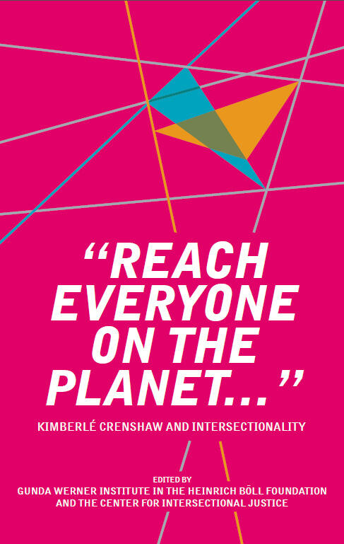 "Reach Everyone On The Planet..." - Kimberlé Crenshaw and Intersectionality