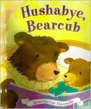 Hushabye, Bearcub
