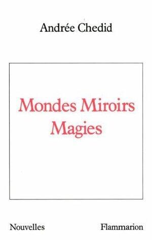 Mondes Miroirs Magies