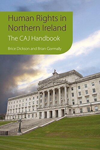 Human Rights in Northern Ireland: The Committee on the Administration of Justice Handbook