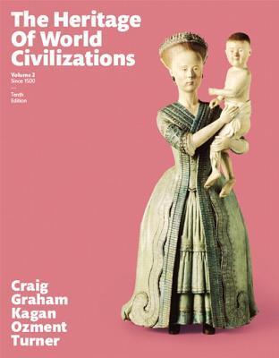 The Heritage of World Civilizations, Volume 2