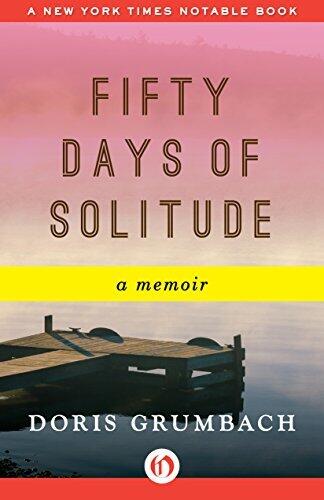 Fifty Days of Solitude: A Memoir