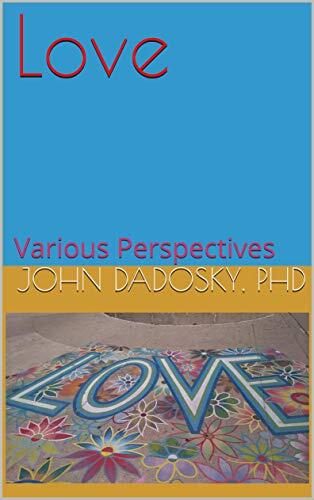 Love: Various Perspectives