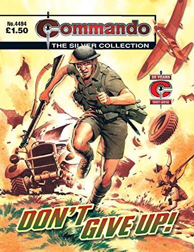 Commando #4494: Don't Give Up