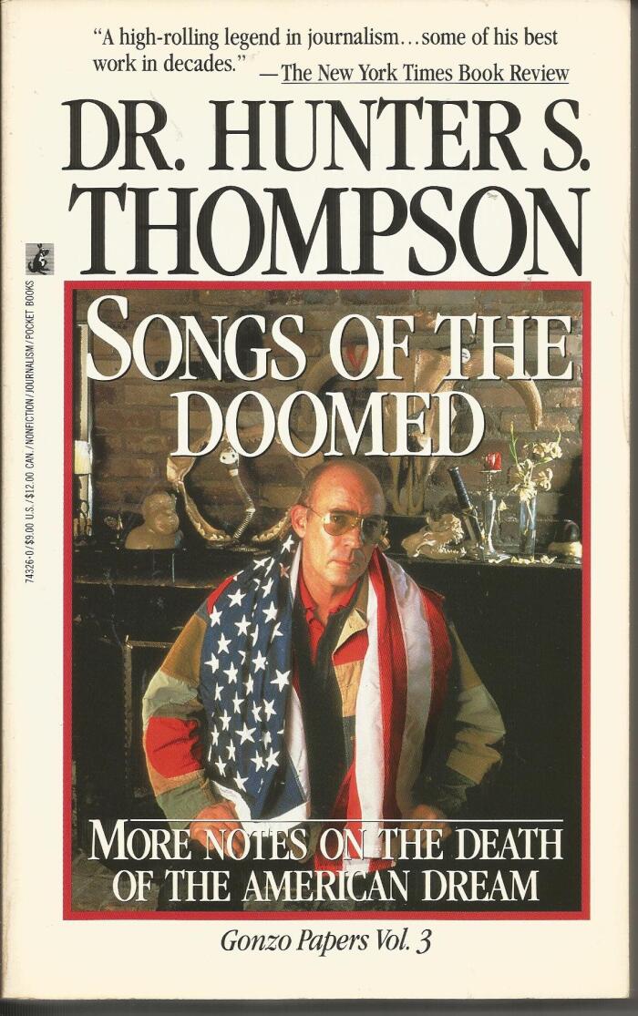 Songs of The Doomed, More Notes on the death of the American Dream, Gongo Papers Vol. 3