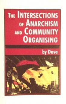 The Intersections of Anarchism and Community Organizing