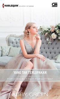 Forgiven But Not Forgotten? - Yang Tak Terlupakan