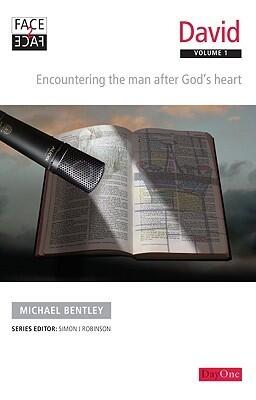 David, Volume 1: Encountering The Man After God's Heart