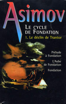 Le Cycle de Fondation 1 : Le Déclin de Trantor