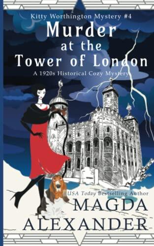 Murder at the Tower of London: A 1920s Historical Cozy Mystery