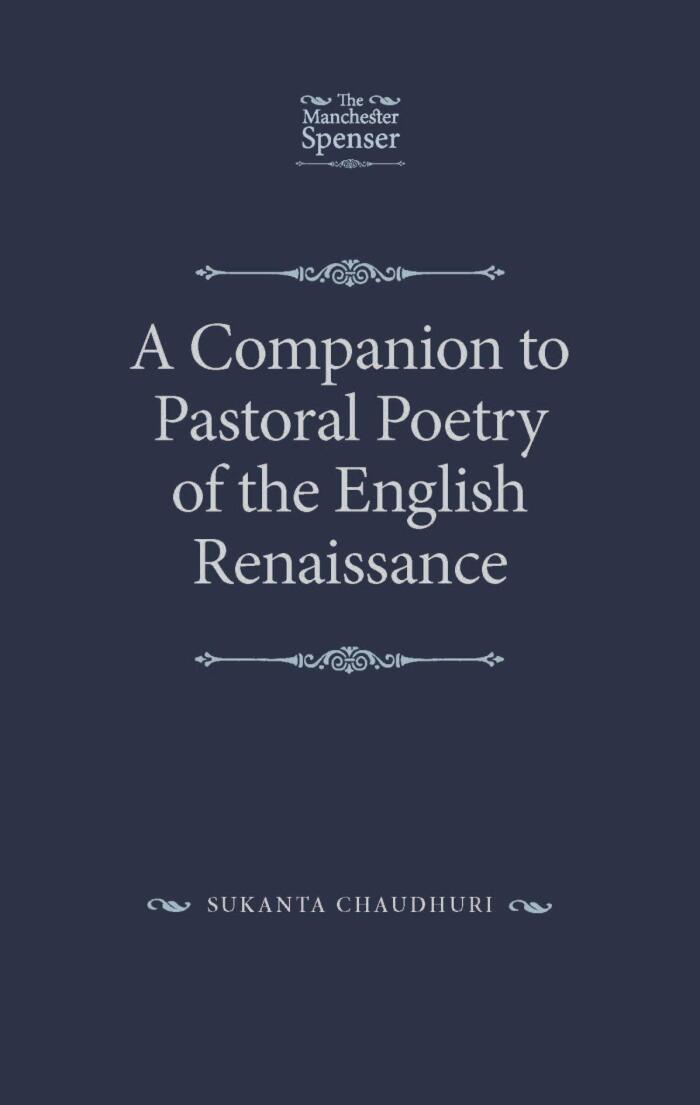 A Companion to Pastoral Poetry of the English Renaissance