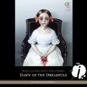 Pride and Prejudice and Zombies: Dawn of the Dreadfuls