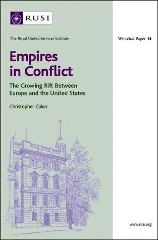 Empires in Conflict: The Growing Rift Between Europe and the United States