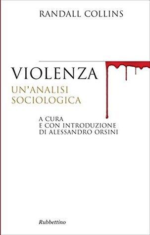 Violenza: Un'analisi sociologica