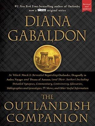 The Outlandish Companion: The First Companion to the Outlander series, covering Outlander, Dragonfly in Amber, Voyager, and Drums of Autumn