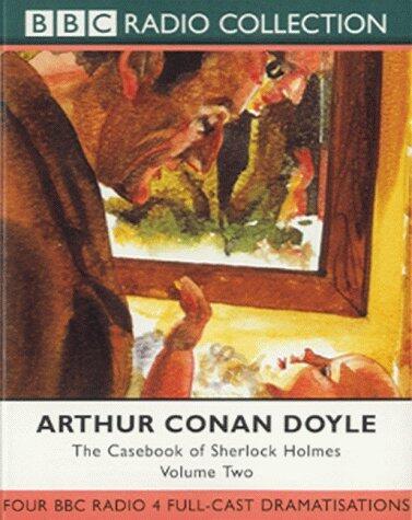 The Casebook of Sherlock Holmes, Volume Two