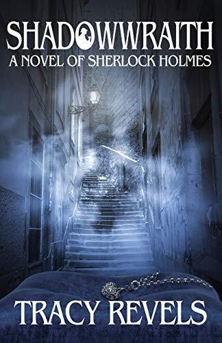 Shadowwraith: A Novel of Sherlock Holmes