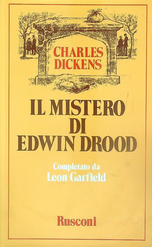 Il mistero di Edwin Drood. Completato da Leon Garfield