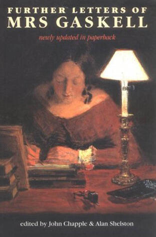 Further letters of Mrs Gaskell