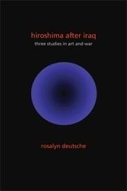 Hiroshima After Iraq: Three Studies in Art and War