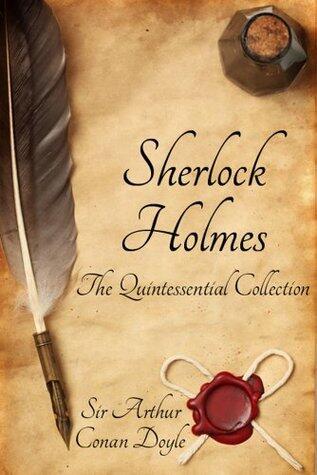 Sherlock Holmes: The Quintessential Collection