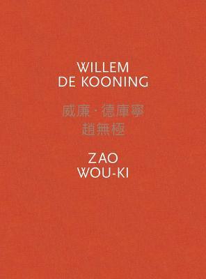 Willem de Kooning / Zao Wou-Ki