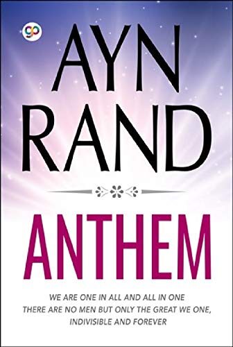 Anthem : Dystopian fiction novella