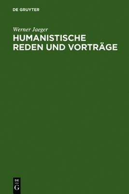 Humanistische Reden Und Vortr�ge