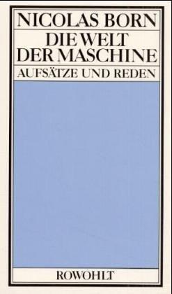 Welt der Maschine: Aufsätze und Reden