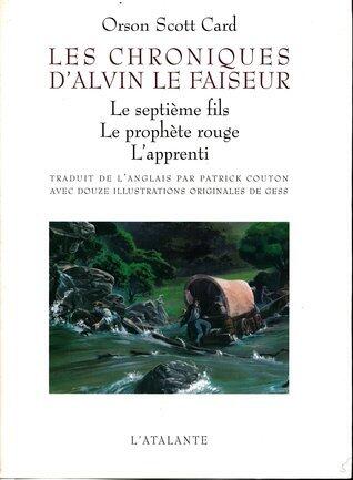 Les Chroniques d'Alvin le faiseur #1-3 : Le septième fils, Le prophète rouge, L'apprenti