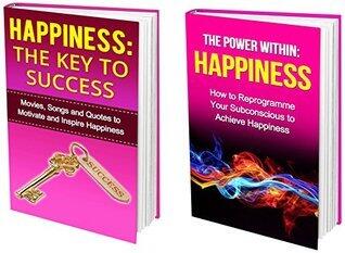 How to be Happy Book Bundle (2 books for the price of 1 book bundle): Book 1 -Reprogramme Your Subconscious to Achieve Happiness Book 2 - Movies, Songs ...